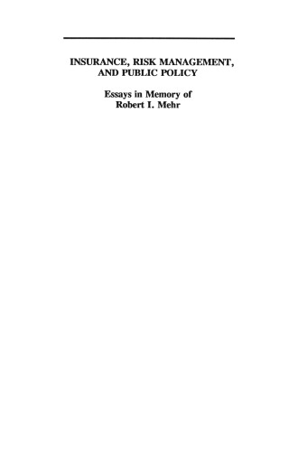 Insurance, Risk Management, and Public Policy: Essays in Memory of Robert I. Mehr