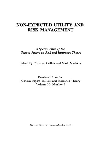 Non-Expected Utility and Risk Management: A Special Issue of the Geneva Papers on Risk and Insurance Theory