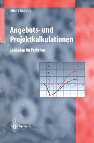 Angebots- und Projektkalkulationen: Leitfaden für technische Betriebe
