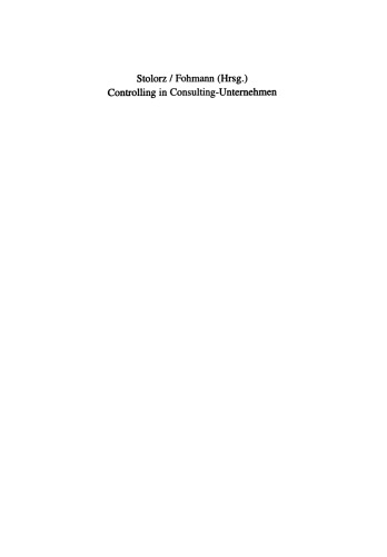 Controlling in Consulting-Unternehmen: Instrumente, Konzepte, Perspektiven