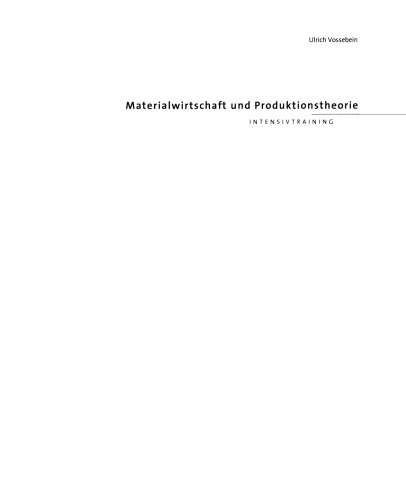 Materialwirtschaft und Produktionstheorie: Intensivtraining