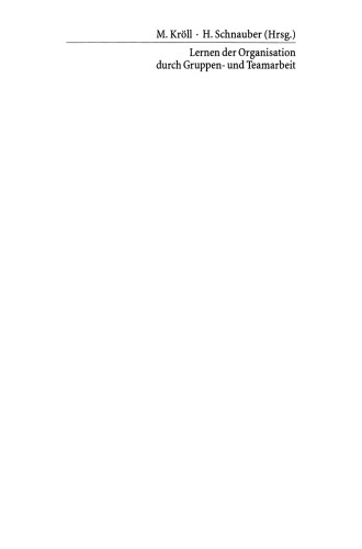 Lernen der Organisation durch Gruppen- und Teamarbeit: Wettbewerbsvorteile durch umfassende Unternehmensplanung