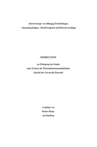 Altersvorsorge von abhängig Erwerbstätigen: Bestandsaufnahme, Modellvergleich und Reformvorschläge