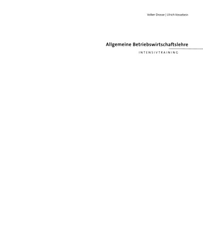 Allgemeine Betriebswirtschaftslehre: Intensivtraining