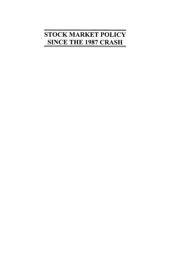 Stock Market Policy Since the 1987 Crash: A Special Issue of the Journal of Financial Services Research