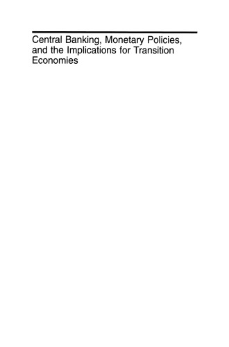 Central Banking, Monetary Policies, and the Implications for Transition Economies