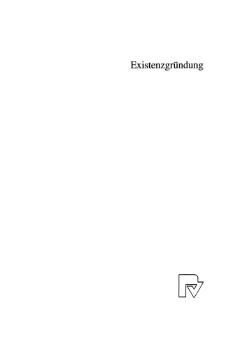 Existenzgründung: Rahmenbedingungen und Strategien