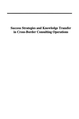 Success Strategies and Knowledge Transfer in Cross-Border Consulting Operations