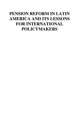 Pension Reform in Latin America and Its Lessons for International Policymakers