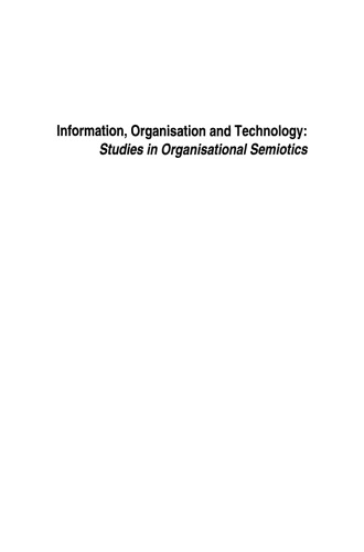 Information, Organisation and Technology: Studies in Organisational Semiotics