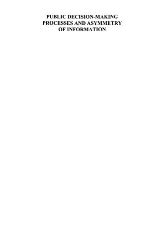 Public Decision-Making Processes and Asymmetry of Information