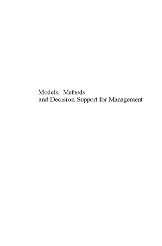Models, Methods and Decision Support for Management: Essays in Honor of Paul Stähly