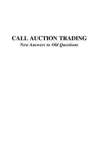 Call Auction Trading: New Answers to Old Questions