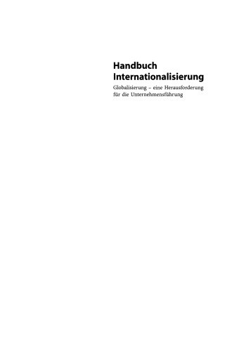 Handbuch Internationalisierung: Globalisierung — eine Herausforderung für die Unternehmensführung