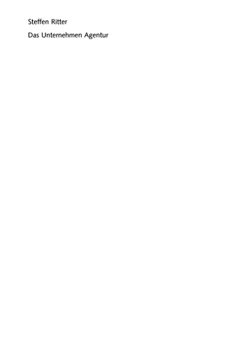 Das Unternehmen Agentur: Erfolgreich selbständig in der Versicherungswirtschaft