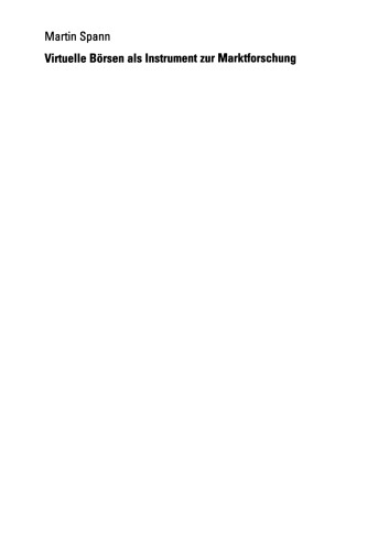 Virtuelle Börsen als Instrument zur Marktforschung