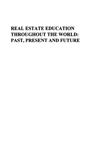 Real Estate Education Throughout the World: Past, Present and Future