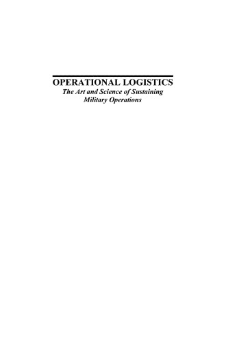 Operational Logistics: The Art and Science of Sustaining Military Operations
