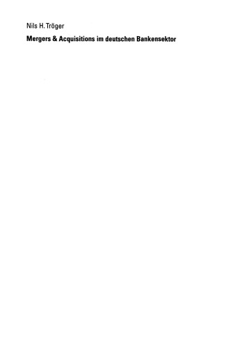 Mergers & Acquisitions im deutschen Bankensektor: Eine Analyse der Bestimmungsfaktoren