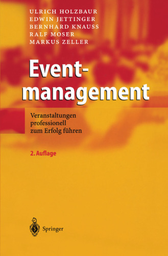 Eventmanagement: Veranstaltungen professionell zum Erfolg führen