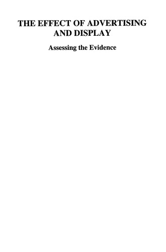 The Effect of Advertising and Display: Assessing the Evidence