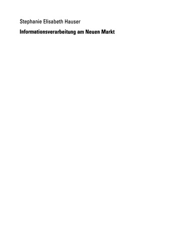 Informationsverarbeitung am Neuen Markt: Eine empirische Analyse der Determinanten von Kursreaktionen auf Ad-hoc-Meldungen