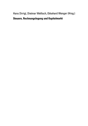 Steuern, Rechnungslegung und Kapitalmarkt: Festschrift für Franz W. Wagner zum 60. Geburtstag