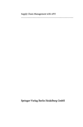 Supply Chain Management with APO: Structures, Modelling Approaches and Implementation Pecularities