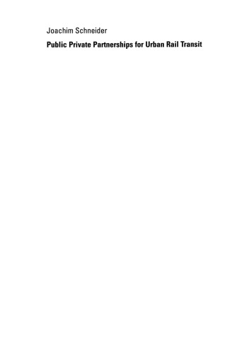 Public Private Partnership for Urban Rail Transit: Forms, regulatory conditions, participants