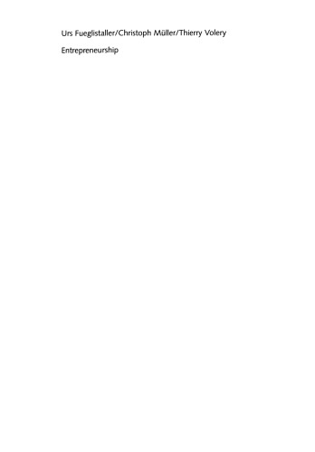 Entrepreneurship: Modelle — Umsetzung — Perspektiven Mit Fallbeispielen aus Deutschland, Österreich und der Schweiz