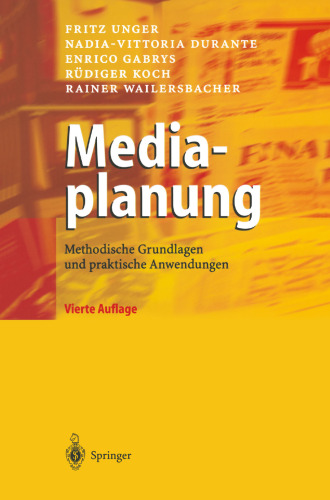 Mediaplanung: Methodische Grundlagen und praktische Anwendungen