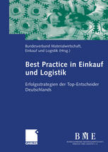 Best Practice in Einkauf und Logistik: Erfolgsstrategien der Top-Entscheider Deutschlands