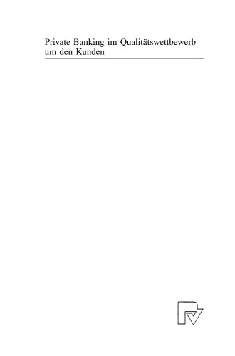 Private Banking im Qualitätswettbewerb um den Kunden