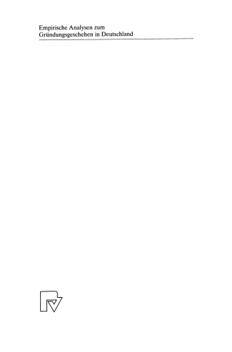 Empirische Analysen zum Gründungsgeschehen in Deutschland