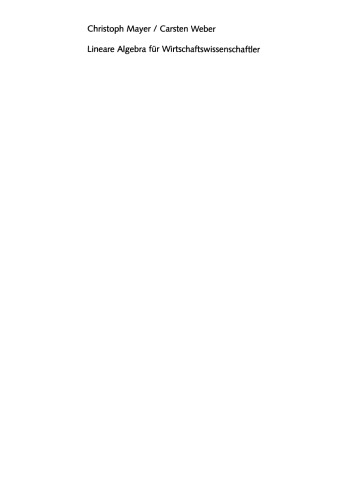 Lineare Algebra für Wirtschaftswissenschaftler: Mit Aufgaben und Lösungen