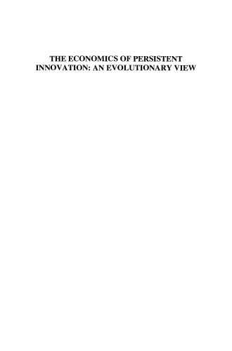 The Economics of Persistent Innovation: An Evolutionary View