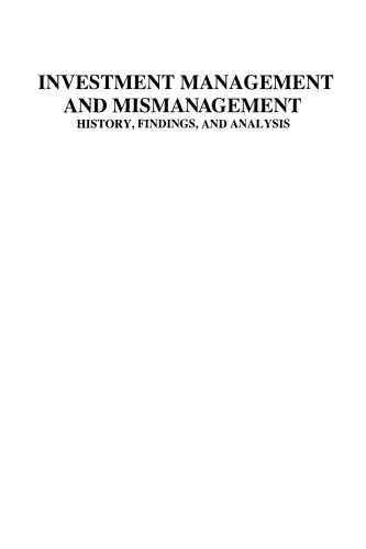 Investment Management and Mismanagement: History, Findings, and Analysis