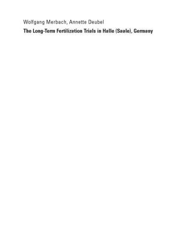 The Long-Term Fertilization Trials in Halle (Saale), Germany: A Tool for Sustainable and Environmentally Compatible Land Management — Contributions of Plant Nutrition Science in Halle 13