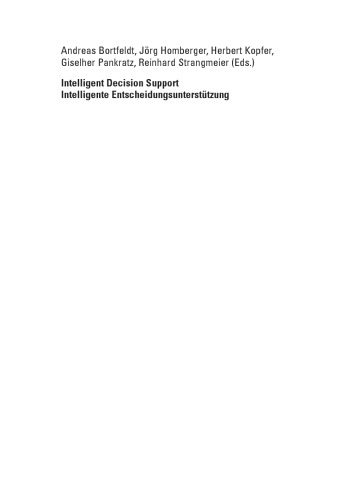 Intelligent Decision Support: Current Challenges and Approaches