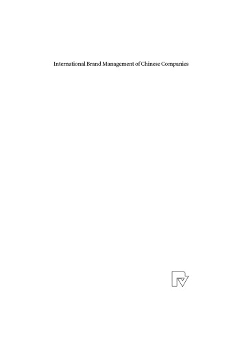 International Brand Management of Chinese Companies: Case Studies on the Chinese Household Appliances and Consumer Electronics Industry Entering US and Western European Markets