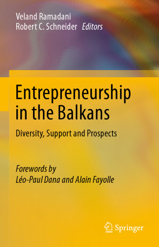 Entrepreneurship in the Balkans: Diversity, Support and Prospects