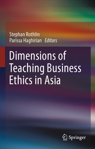 Dimensions of Teaching Business Ethics in Asia