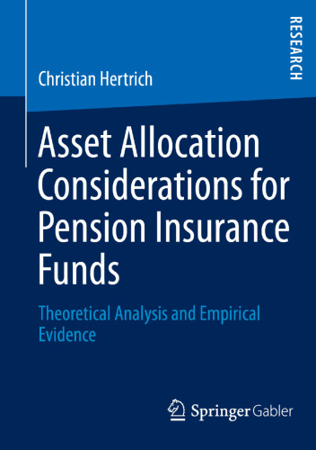 Asset Allocation Considerations for Pension Insurance Funds: Theoretical Analysis and Empirical Evidence