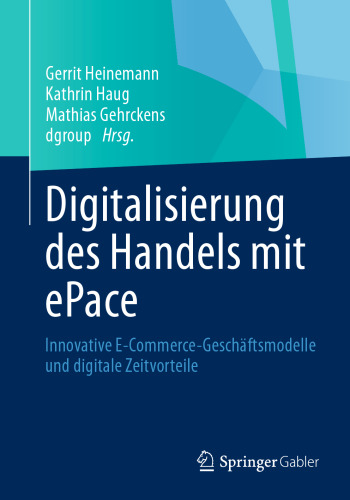Digitalisierung des Handels mit ePace: Innovative E-Commerce-Geschäftsmodelle und digitale Zeitvorteile