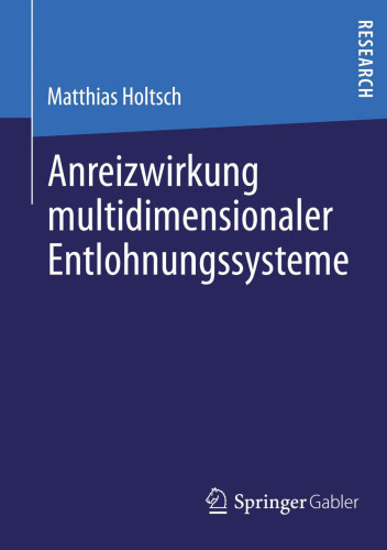 Anreizwirkung multidimensionaler Entlohnungssysteme