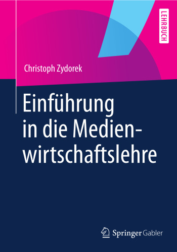 Einführung in die Medienwirtschaftslehre