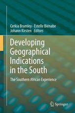 Developing Geographical Indications in the South: The Southern African Experience