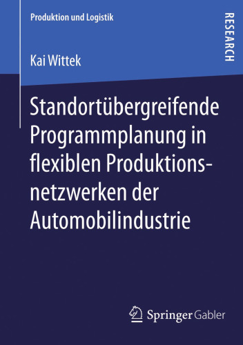 Standortübergreifende Programmplanung in flexiblen Produktionsnetzwerken der Automobilindustrie