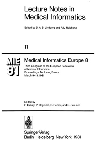 Medical Informatics Europe 81: Third Congress of the European Federation of Medical Informatics Proceedings, Toulouse, France March 9–13, 1981