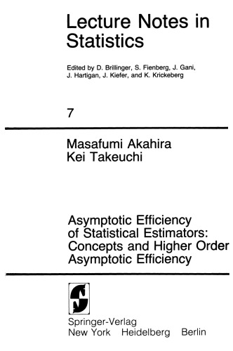 Asymptotic Efficiency of Statistical Estimators: Concepts and Higher Order Asymptotic Efficiency
